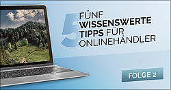 5 Tipps für Onlinehändler